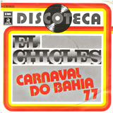 [EP] EL CHICLES / Carnaval Do Bahia 77' / Bantu